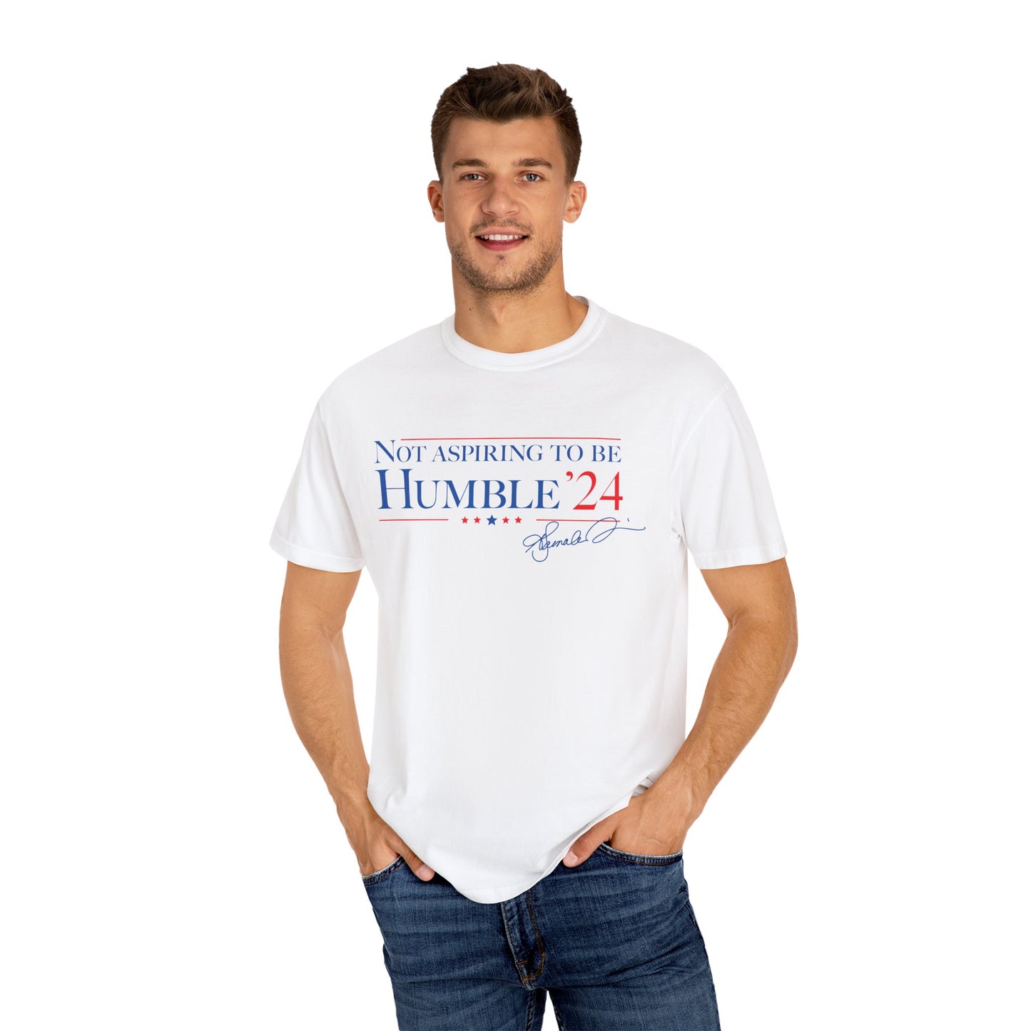 Not Aspiring To Be Humble Unisex T-shirt